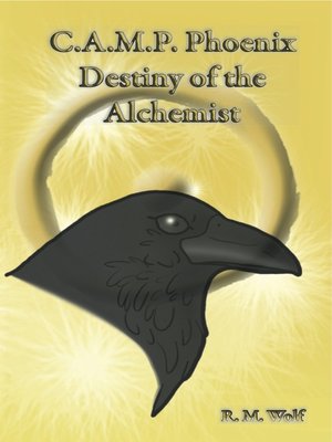 cover image of C.A.M.P. Phoenix Destiny of the Alchemist